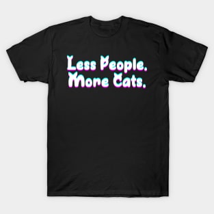 Less People More Cats Glitch Effect T-Shirt